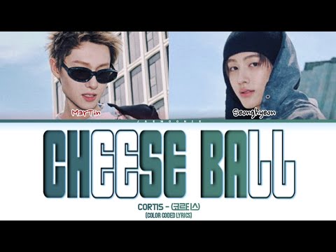 Unreleased Song Cortis 코르티스 Cheese Ball Demo Lyrics Color Coded Lyrics Han Rom Eng 가사