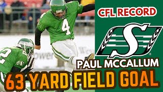 CFL record 63 yard Field Goal | Paul McCallum | 2001