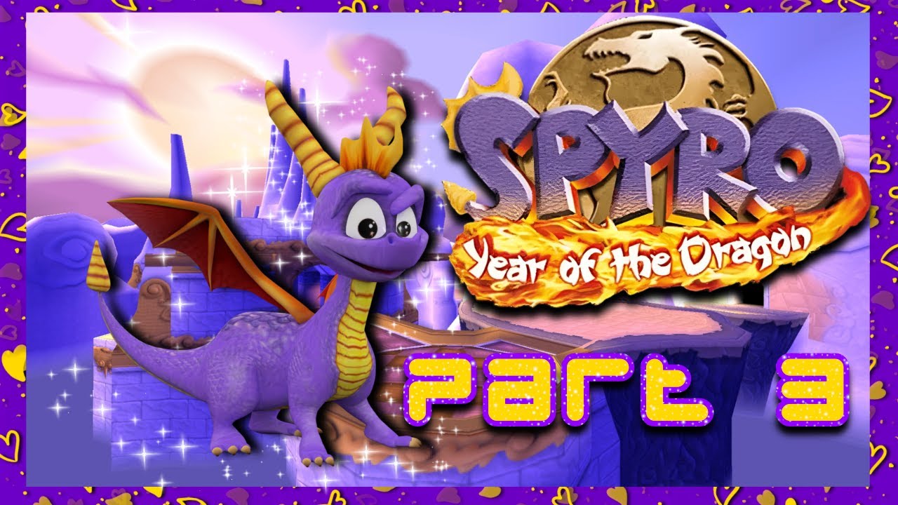 Spyro: Year of the Dragon  - Part 3