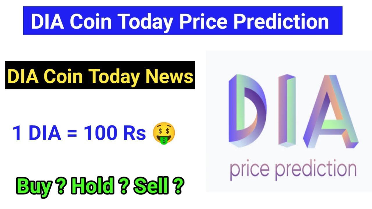 Dia coin today price prediction | Dia coin latest news | Dia coin today  news | Dia coin prediction - YouTube