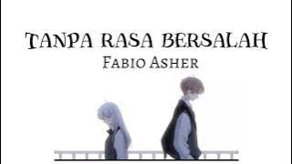 tanpa rasa bersalah - febio Asher (speedup tiktok version)