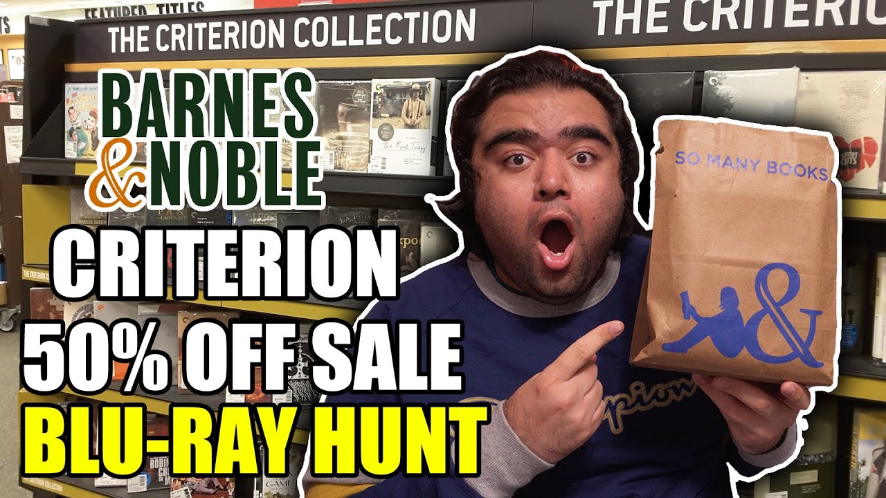 BARNES AND NOBLE BLURAY HUNT! CRITERION 50 OFF JULY 2023 SALE! YouTube