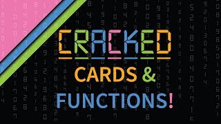 Cracked:  Cards & Functions