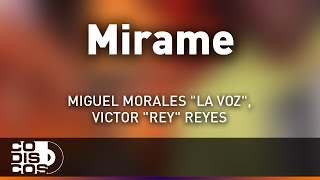 Video thumbnail of "Mírame, Miguel Morales - Audio"