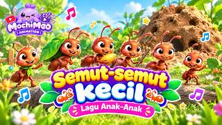 🐜 Semut-Semut Kecil 🐜 | Lagu Anak-Anak Indonesia | Animasi 3D Lucu | MochiMoo Animation