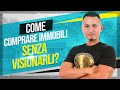 Come comprare immobili senza visionarli?