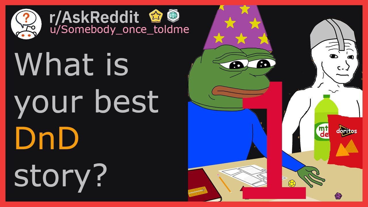 What is your best DnD story? Part 1 (r/AskReddit) YouTube