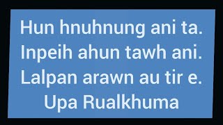 Hun Hnuhnung Ani Takan Inpeih Ahun Ania Tih Lalpan Arawn Au Tir Leh E