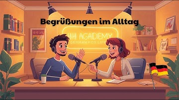 Cách chào hỏi tiếng Đức cơ bản | Học tiếng Đức cho người mới bắt đầu | Podcast luyện nghe tiếng Đức