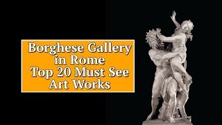 Borghese Gallery in Rome Top 20 Must See Art Works