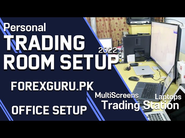 Forex Trading Room Setup 2022 - Multi Screen Setup ForexGuru.Pk