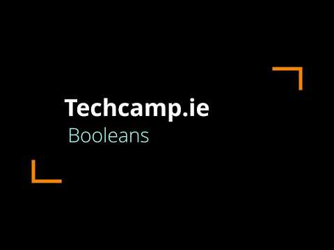 Techcamp.ie - Booleans in Python
