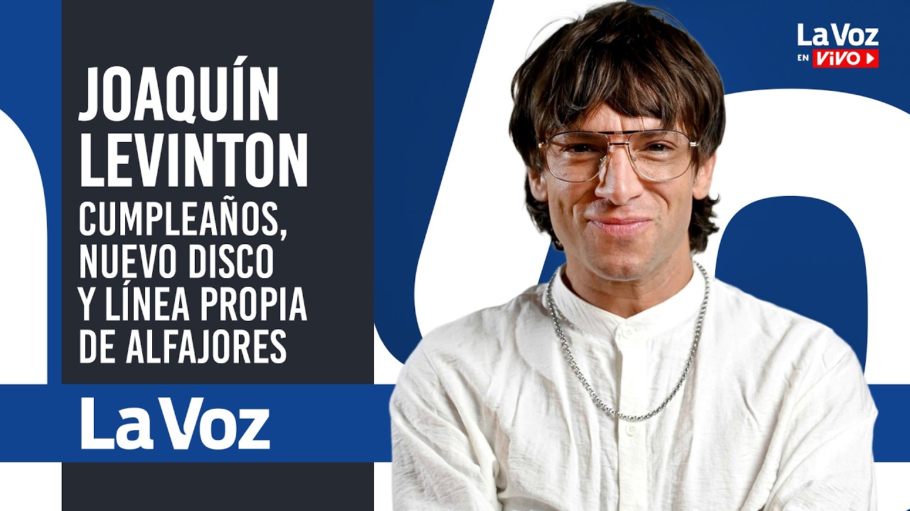 JOAQUÍN LEVINTON: CUMPLEAÑOS, NUEVO DISCO y línea de ALFAJORES propia
