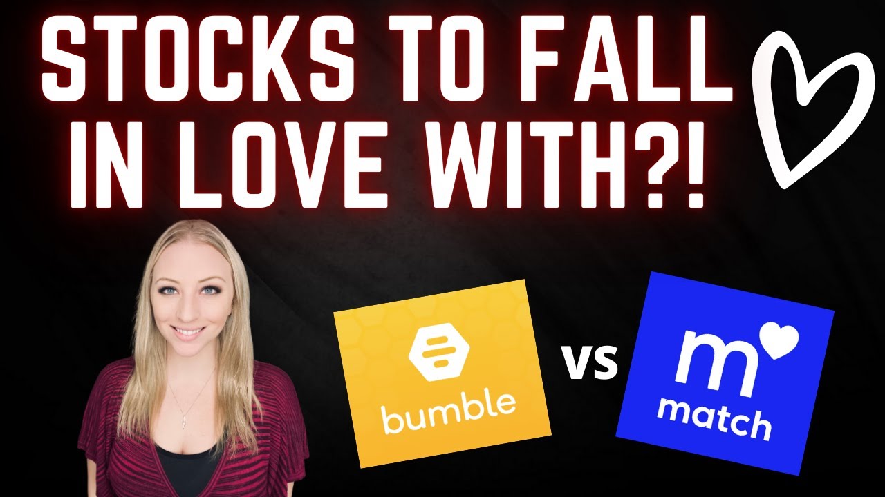 Bumble & Match Two Growth Stocks to Fall In Love With This Valentines