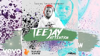 TeeJay - Attention (Official Audio) chords