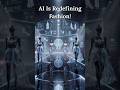 How AI is Transforming Fashion & Retail | Trend Forecasting, Virtual Try-Ons & Smart Design