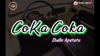 Coka Coka  Zhello Apetatu Remixz