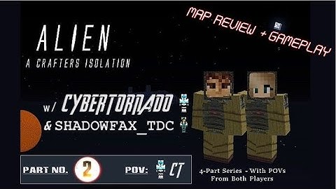 Alien A Crafters Isolation | Part 2 | 