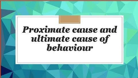 proximate and ultimate cause of behaviour|| Ethology|| MSc|| BSc|| science workshop||By kusum