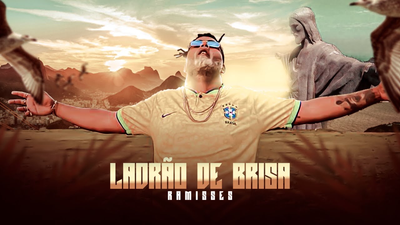Ramisses Ladrão de brisa (videoclipe)