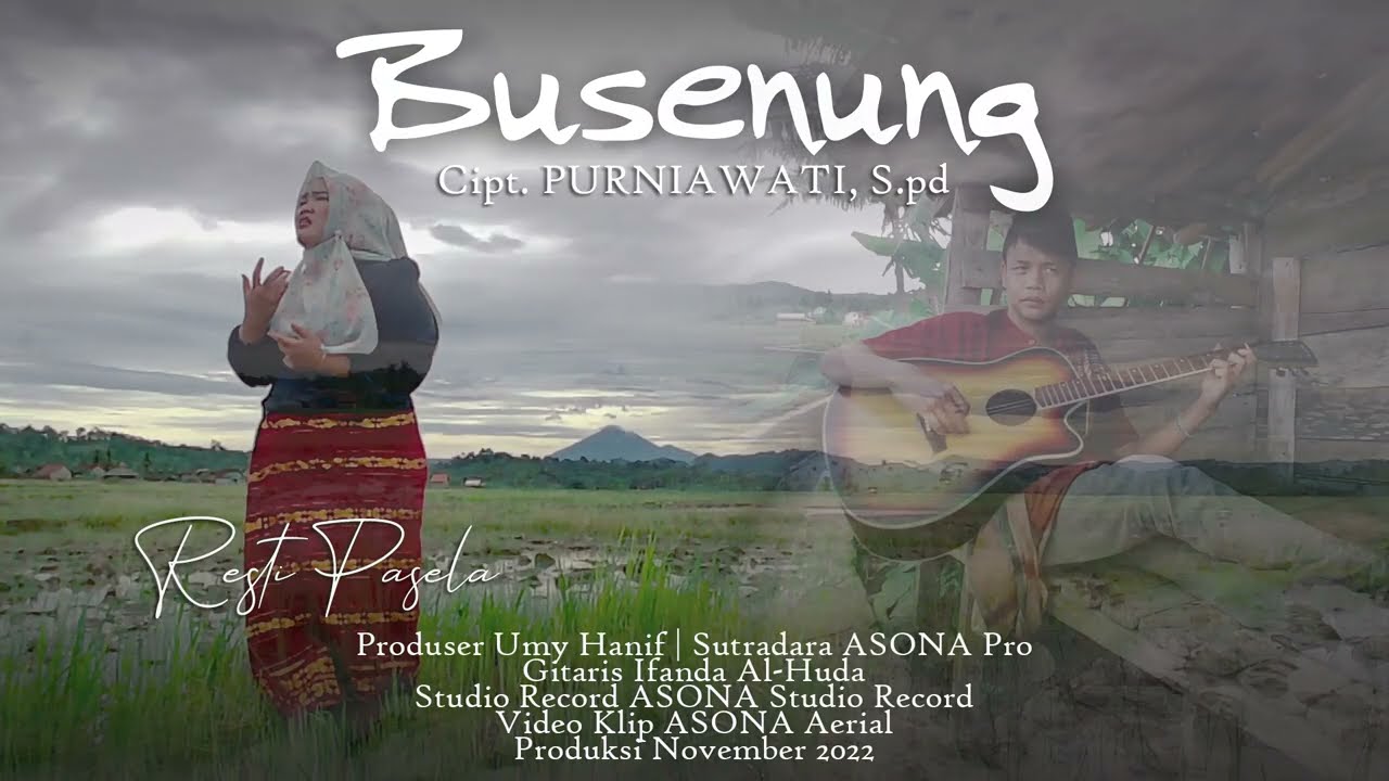 Busenung Cipt. Umy Hanif , vokal Resti pasela, arr. ASONA pro