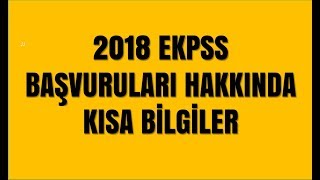 2018 EKPSS BAŞVURULARI HAKKINDA KISA BİLGİLER