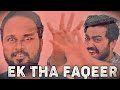 Ek Tha Faqeer | Comedy Skit | The Idiotz