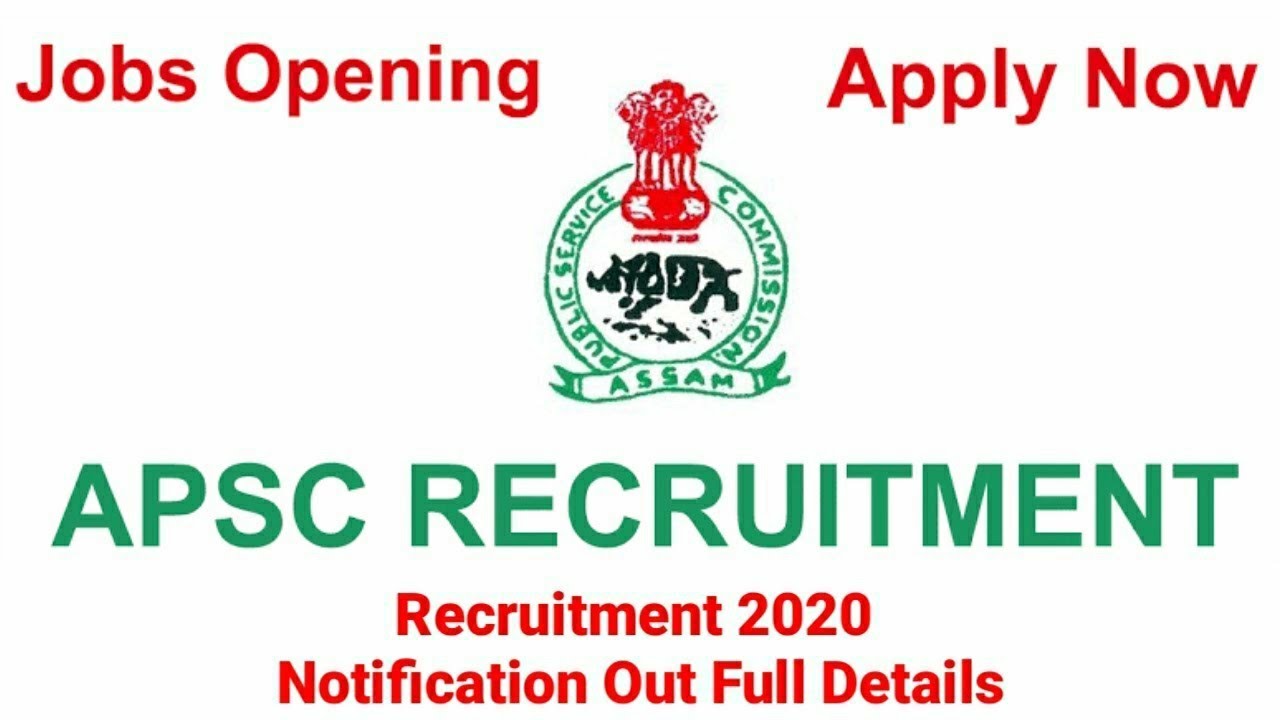 APSC Recruitment 2020 | Assam Carrier| Jobs In Assam | Assam Govt Jobs | Engineering Jobs 2020