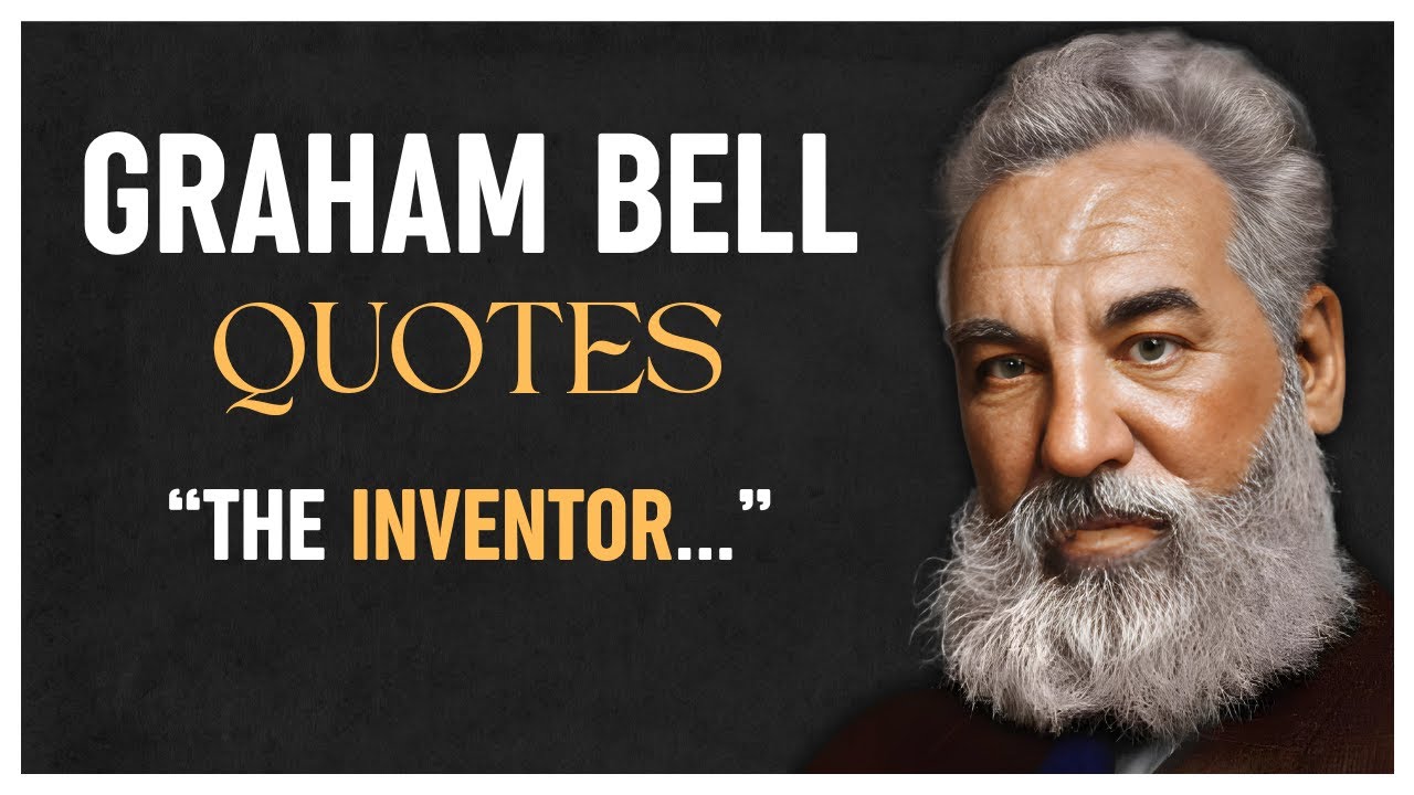 Alexander Graham Bell famous quotes