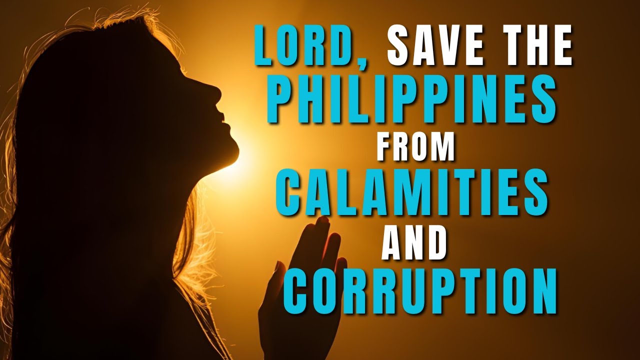 A Cry for the Philippines: Lord, Hear Our Prayer - YouTube