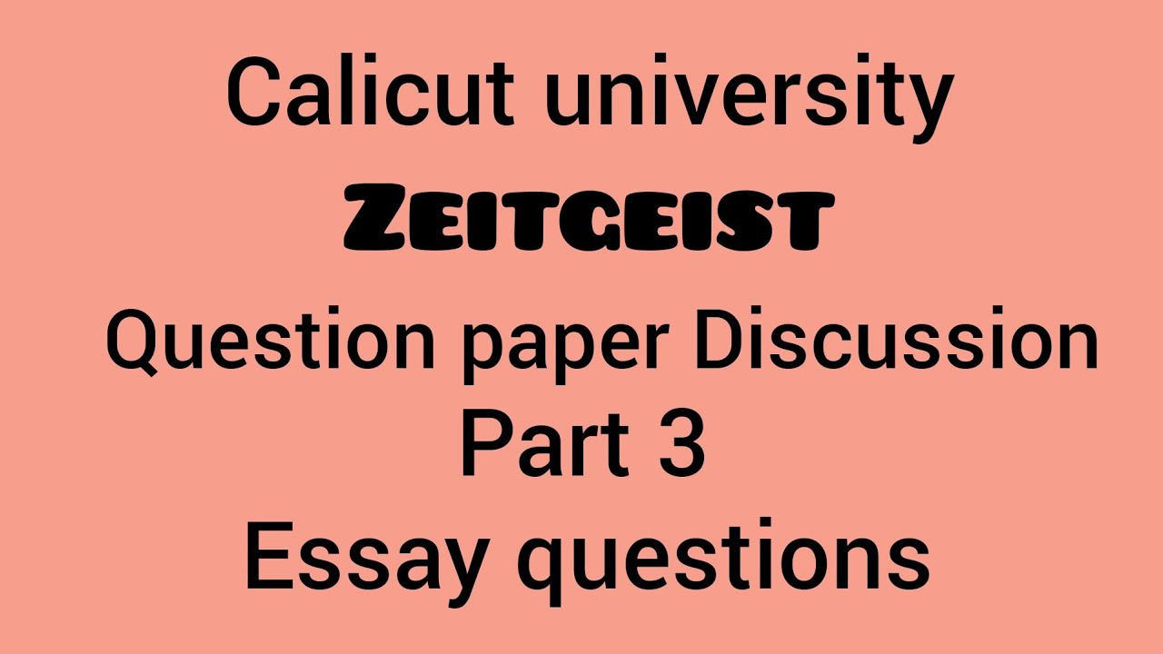 calicut University |ZEITGEIST| Question paper Discussion| Essay questions |