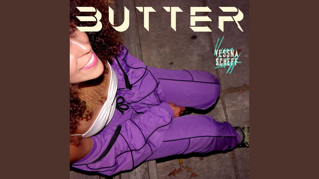 Watch BUTTER on YouTube Watch BUTTER on YouTube