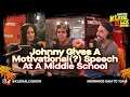 Johnny Speaks At A Middle School... For Some Reason... | Klein. Ally. Show.