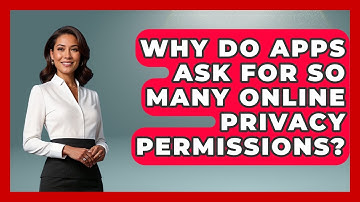 Why Do Apps Ask For So Many Online Privacy Permissions? - Real Life Curriculum