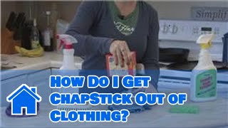 Top 10 How To Get Chapstick Out Of Clothes In 2022