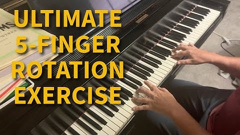 ULTIMATE Five-Finger Rotation Exercise in all 12 Keys (Maj, Min, Dim7, Aug)