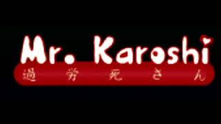Karoshiware - Mr. Karoshi