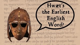 What's the Earliest English Word?