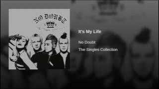 It's My Life - Nodubt-(HQ AUDIO)(MAU-ALVAREZ)