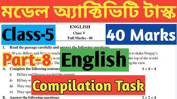 Class 5 English Model Activity Task, Part 8,Compilation task 40 marks, October-November 2021