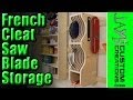 French Cleat Saw Blade Storage - 133