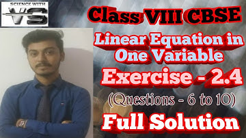 Class 8 VIII Maths NCERT Linear Equation in One Variable Exercise 2.4 Part 2 SciencewithVS