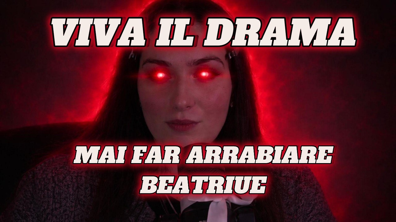 VIVA IL DRAMA -- MAI FAR ARRABIARE BEATRIUE #viral #trash #memes #dissing #1vs1