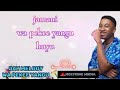 Jay melody  wa pekee yangu lyric by holyking media