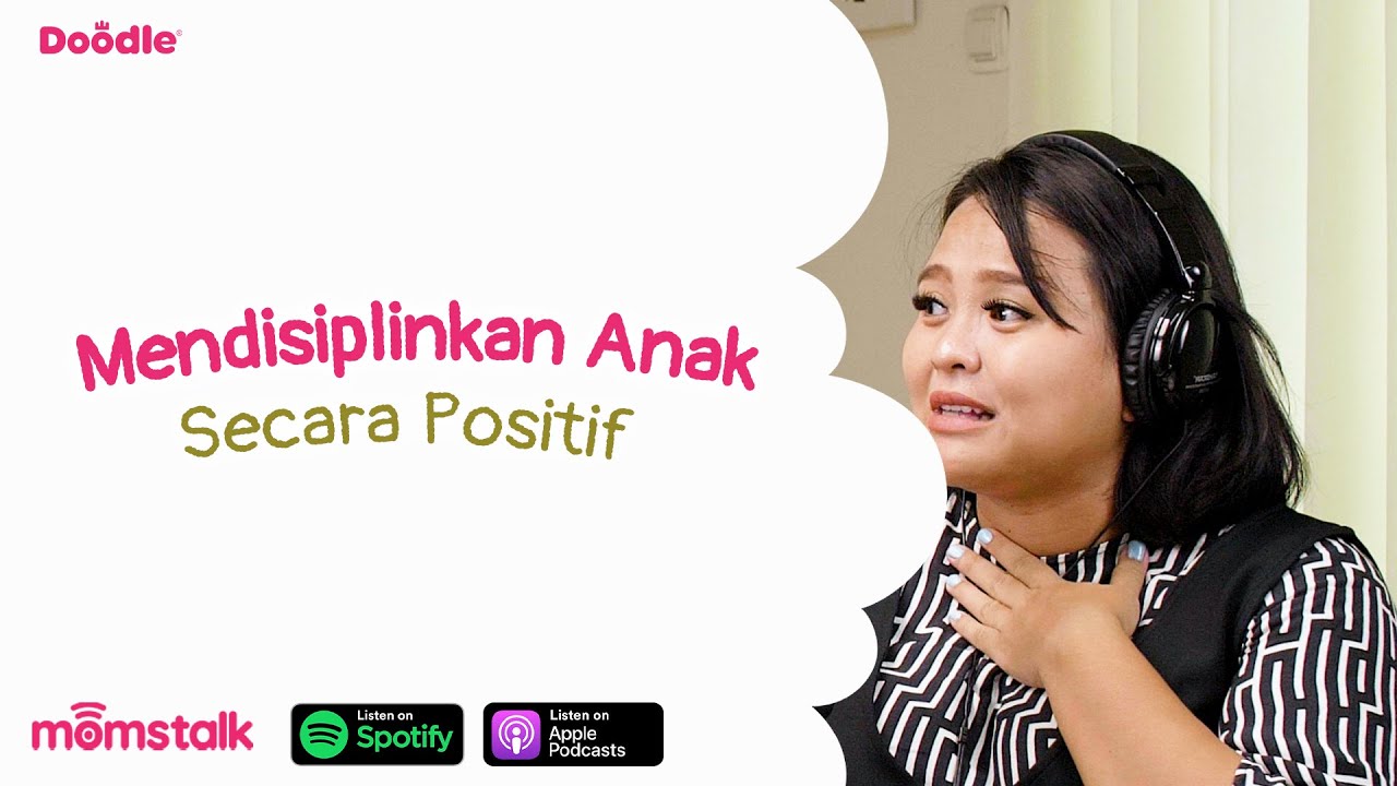 Mendisiplinkan Anak, Tanpa Teriak Dan Membentak - Momstalk Podcast Parenting Eps 96