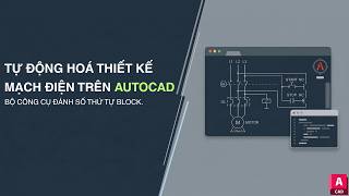 Bộ công cụ đánh số thứ tự block trên bản vẽ thiết kế mạch điện trên AutoCAD #electrical #lispautocad