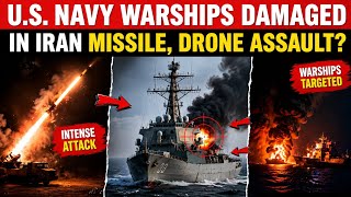 2 American warships damaged: Iran's claims Direct Hit on US Navy in Hormuz Missile Storm |Iran's |