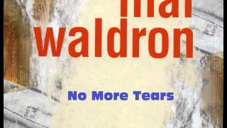 - Mal Waldron : No More Tears  ( Jeanne Lee vocals ) chords