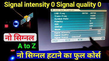 Signal intensity 0 Signal quality 0 | DD Free dish no signal problem