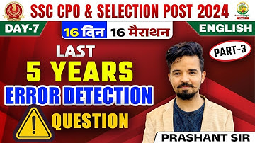 🔴 Last 5 Year Error Detection PYQ 03 | 16 Din 16 Marathon | CPO, Selection Post 2024 | Prashant Sir